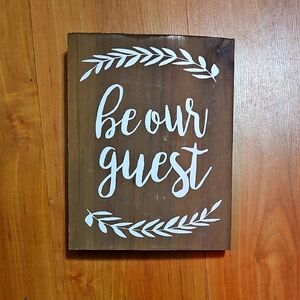 Rustic Brown Wall Decor Sign - Be Our Guest
